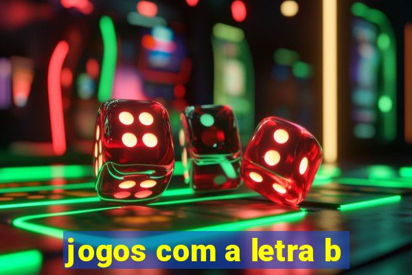 jogos com a letra b